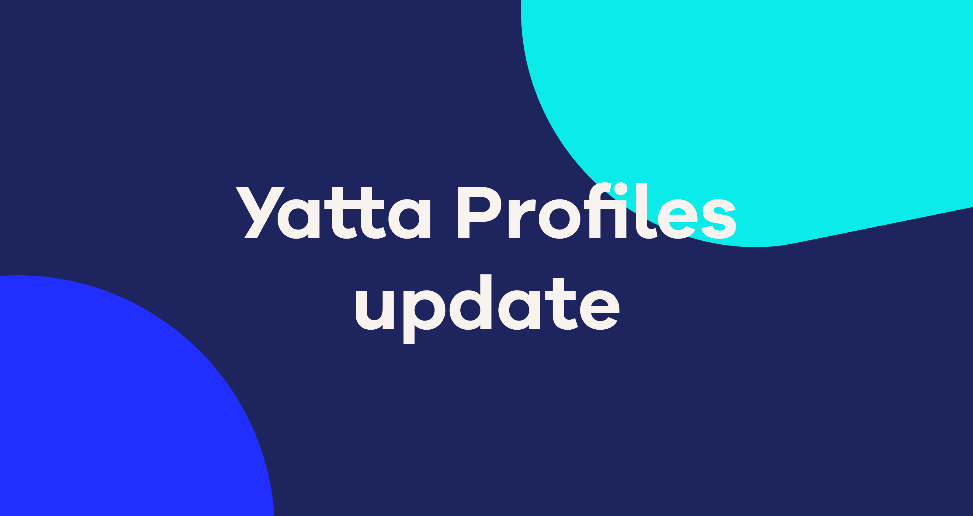 Yatta Profiles update